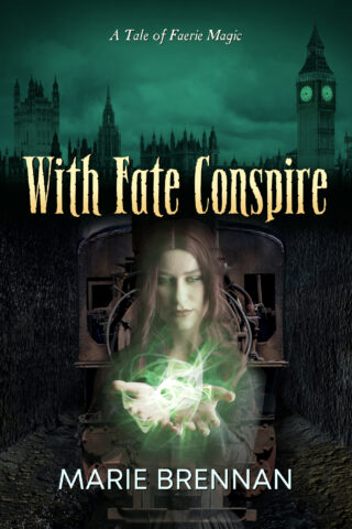 cover for WITH FATE CONSPIRE, showing Victorian London with a train and a woman with glowing hands underground