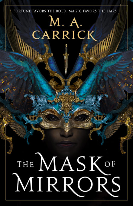 cover art for THE MASK OF MIRRORS by M.A. Carrick