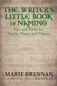 "The Writer's Little Book of Naming: Tips and Tricks for People, Places, and Things" on a sepia background of names from many different languages and cultures
