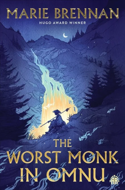 Cover art for THE WORST MONK IN OMNU by Marie Brennan. In a nighttime landscape, an Asian-looking monk is silhouetted against a glowing waterfall plunging down the mountainside.