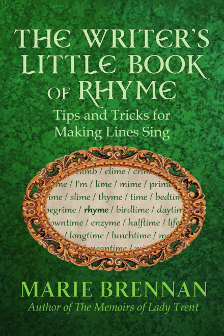 Cover art for THE WRITER'S LITTLE BOOK OF RHYME: TIPS AND TRICKS FOR MAKING LINES SING, by Marie Brennan. A green brocade background with a copper-gold frame enclosing a list of words that rhyme with "rhyme."
