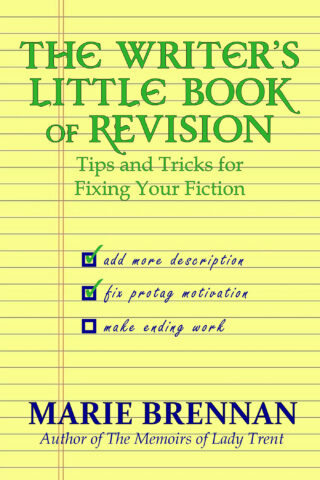cover art for THE WRITER'S LITTLE BOOK OF REVISION by Marie Brennan, with a background showing a yellow lined pad and a checklist saying "add more description," "fix protag motivation," and "make ending work"